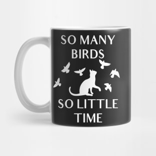 So Many Birds So Little Time Mug